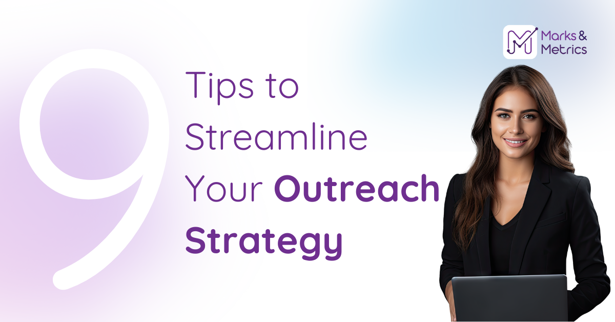 9 Tips to Streamline Your Outreach Strategy