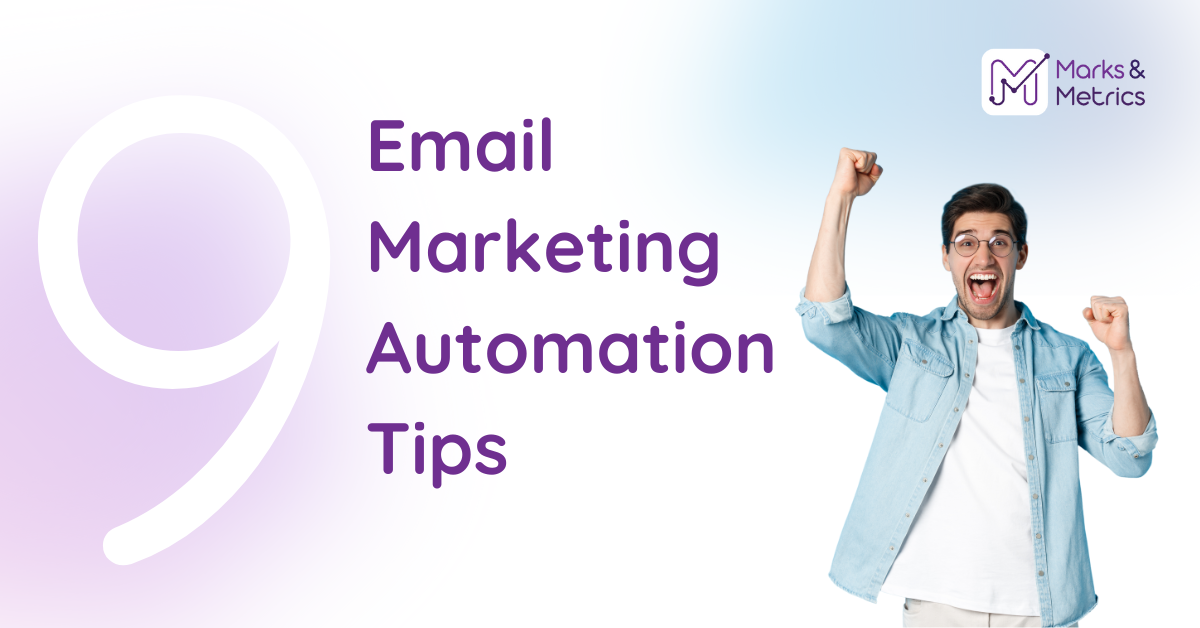 9 Email Marketing Automation Tips